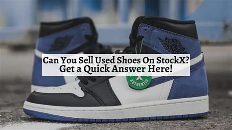 can you buy used shoes on stockx